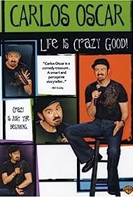 Carlos Oscar Life Is Crazy Good (2007) M4ufree