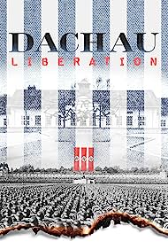 Dachau Liberation (2021) M4ufree