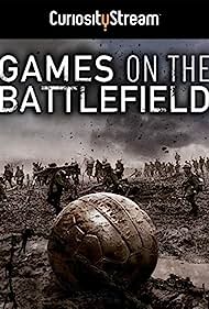 Games on the Battlefield (2015) M4ufree