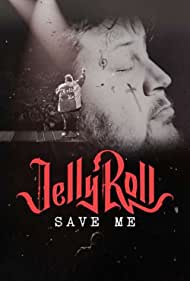 Jelly Roll Save Me (2023) M4ufree