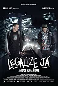 Legalize Ja Amizade Nunca Morre (2017) M4ufree