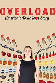 Overload Americas Toxic Love Story (2018) M4ufree