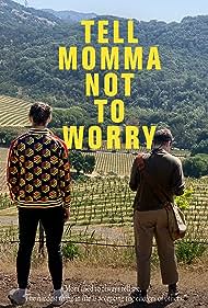 Tell Momma Not to Worry (2023) M4ufree