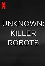 Unknown Killer Robots (2023) M4ufree