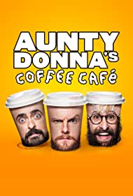 Aunty Donnas Coffee Cafe (2023-) StreamM4u M4ufree