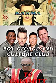 Boy George and Culture Club Karma to Calamity (2015) M4ufree