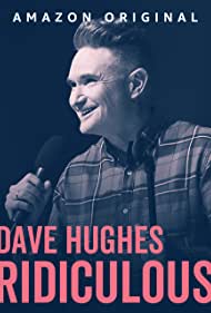 Dave Hughes: Ridiculous (2023) M4ufree