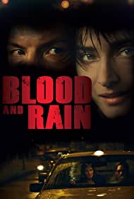 La sangre y la lluvia (2009) M4ufree