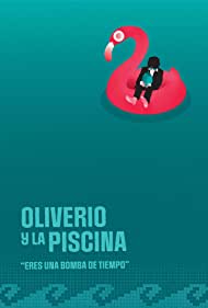 Oliverio y la Piscina (2021) M4ufree