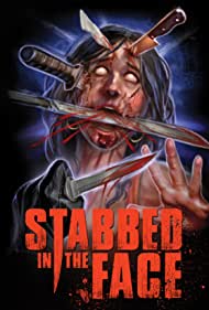 Stabbed in the Face (2004) M4ufree