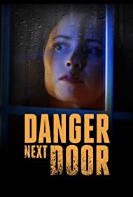 The Danger Next Door (2021) M4ufree
