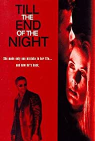 Till the End of the Night (1995) M4ufree