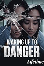 Waking Up to Danger (2021) M4ufree