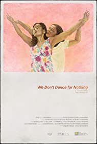 We Dont Dance for Nothing (2022) M4ufree