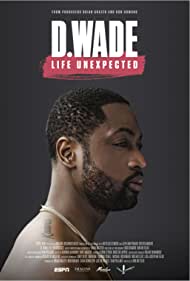 D Wade Life Unexpected (2020) M4ufree