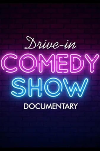 Drive in Comedy Documentary (2022) M4ufree