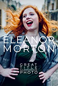 Eleanor Morton Great Title, Glamorous Photo (2019) M4ufree