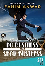 Fahim Anwar Theres No Business Like Show Business (2017) M4ufree