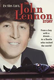In His Life The John Lennon Story (2000) M4ufree