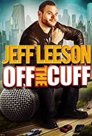 Jeff Leeson Off the Cuff (2019) M4ufree