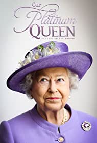 Our Platinum Queen 70 Years on the Throne (2022) M4ufree