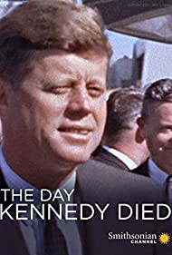 The Day Kennedy Died (2013) M4ufree