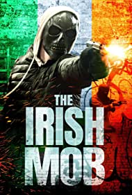 The Irish Mob (2023) M4ufree