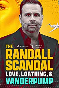The Randall Scandal Love, Loathing, and Vanderpump (2023) M4ufree