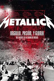 Metallica Orgullo pasion y gloria Tres noches en la ciudad de Mexico  (2009) M4ufree