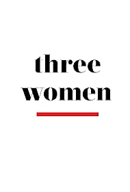 Three Women (2023-) StreamM4u M4ufree