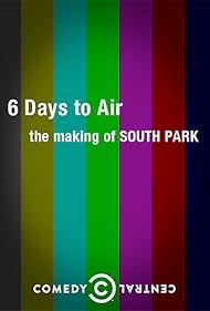 6 Days to Air The Making of South Park (2011) M4ufree