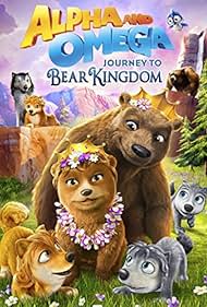 Alpha and Omega Journey to Bear Kingdom (2017) M4ufree