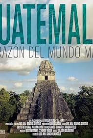 Guatemala Heart of the Mayan World (2019) M4ufree