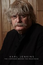 Karl Jenkins: The Composer behind the Moustache (2024) M4ufree