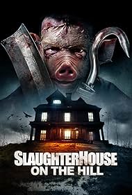 Slaughterhouse on the Hill (2024) M4ufree