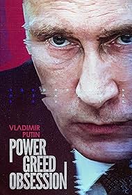 Vladimir Putin Power, Greed, Obsession (2022) M4ufree