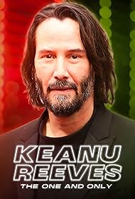 Keanu Reeves The One and Only (2024)