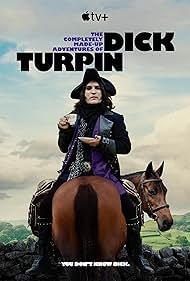 The Completely Made Up Adventures of Dick Turpin (2024-) StreamM4u M4ufree