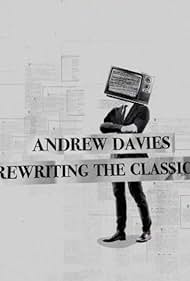Andrew Davies Rewriting the Classics (2018) M4ufree