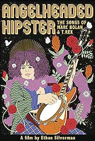 Angelheaded Hipster The Songs of Marc Bolan T Rex (2022) M4ufree