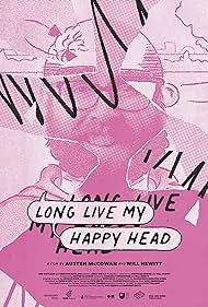 Long Live My Happy Head (2022) M4ufree