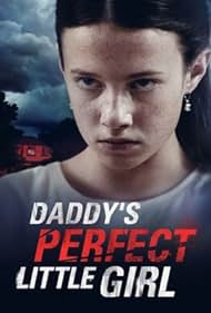 Daddys Perfect Little Girl (2021) M4ufree