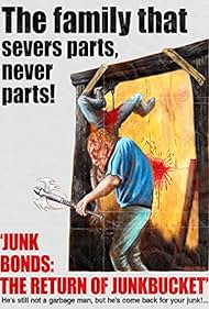 Junk Bonds The Return of Junkbucket (2013) M4ufree