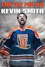 Kevin Smith Too Fat for 40 (2010) M4ufree
