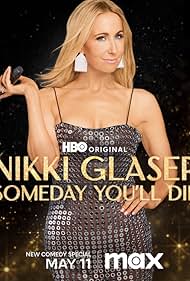 Nikki Glaser: Someday Youll Die (2024) M4ufree