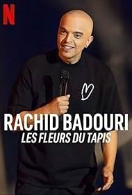 Rachid Badouri: Les fleurs du tapis (2024) M4ufree
