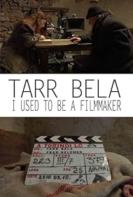 Tarr Bela, I Used to Be a Filmmaker (2013) M4ufree