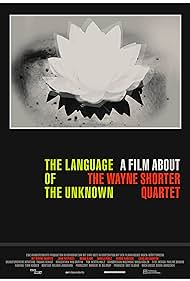 The Language of the Unknown A Film About the Wayne Shorter Quartet (2013) M4ufree