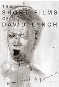 The Short Films of David Lynch (2002) M4ufree