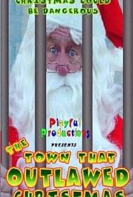 The Town That Outlawed Christmas (2000) M4ufree
